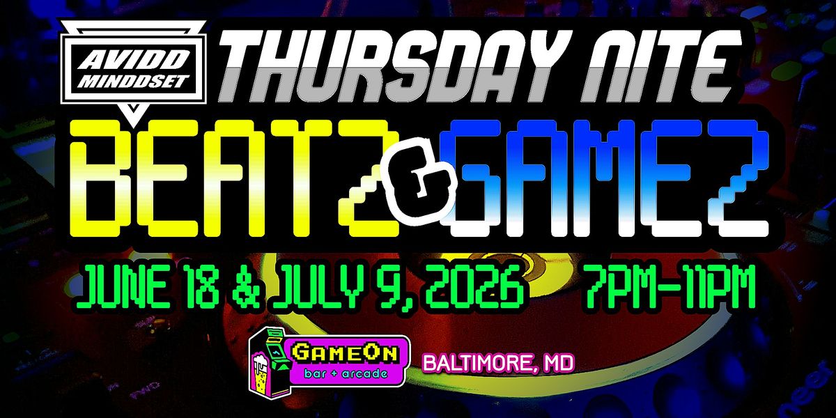 Avidd Minddset's Thursday Nite Beatz & Gamez (2026)