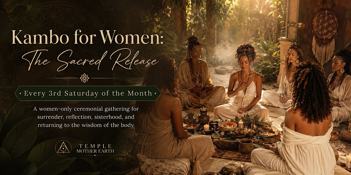 Kambo for Women: The Sacred Release