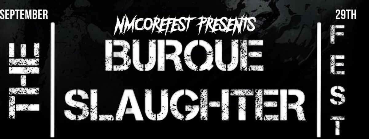 THE BURQUE SLAUGHTER FEST