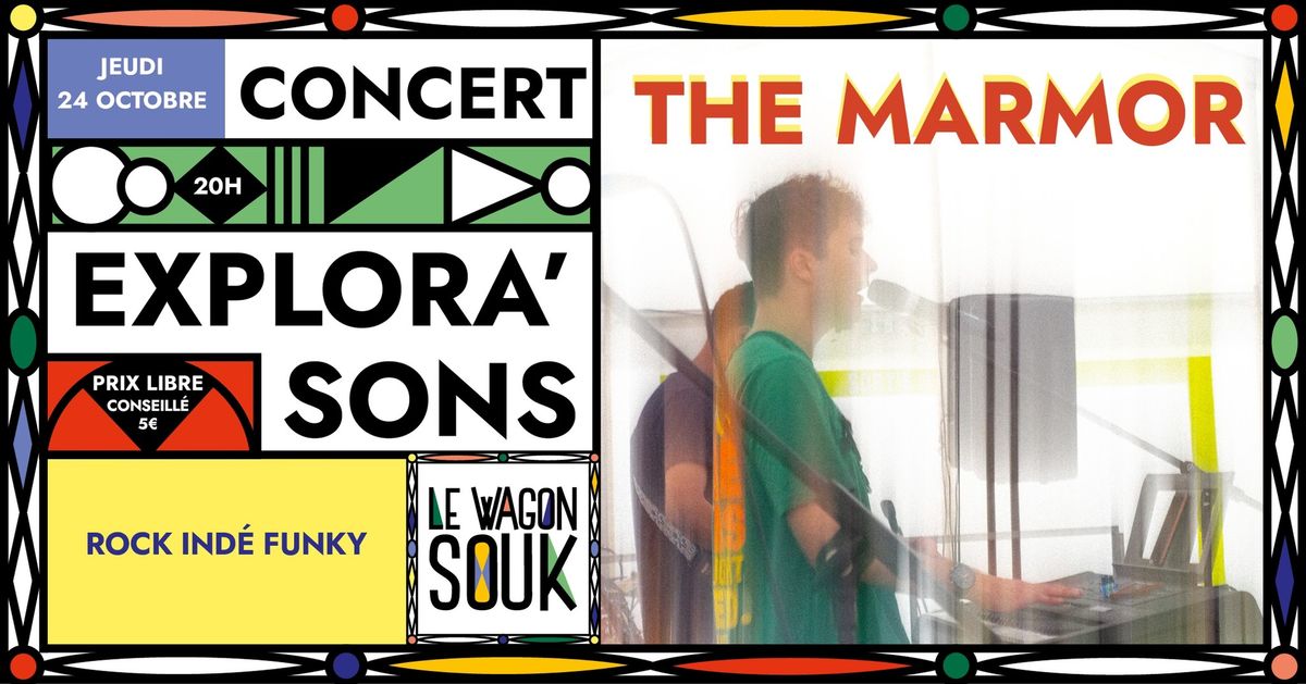 Les Concerts Explora'sons \/\/ The Marmor