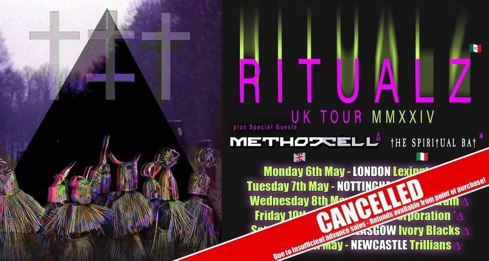 RITUALZ UK TOUR + METHOD CELL & THE SPIRITUAL BAT