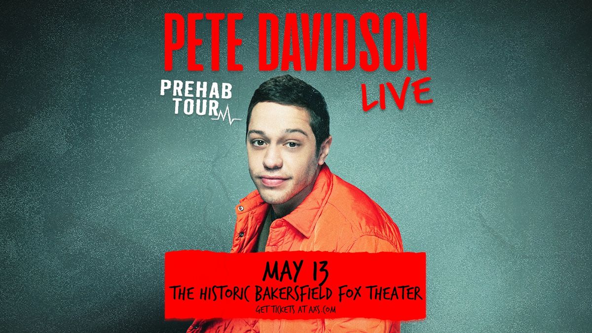 Pete Davidson: Prehab Tour in Bakersfield, CA