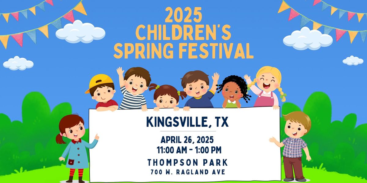 Children's Spring Festival - Kingsville