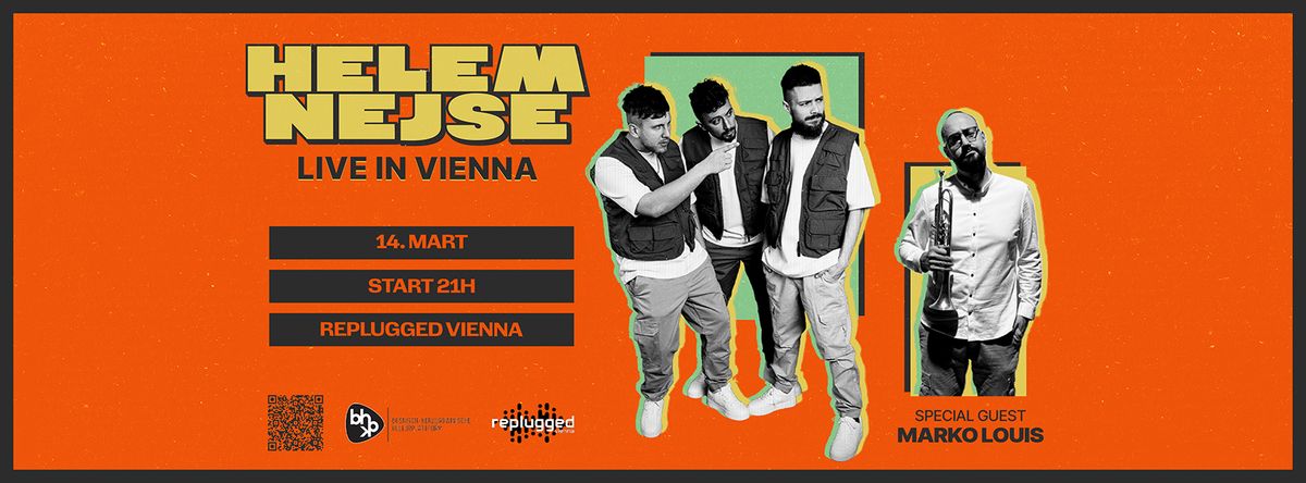 HELEM NEJSE & MARKO LOUIS \u2013 14.03.2025 | 21h | WIEN | Replugged Vienna