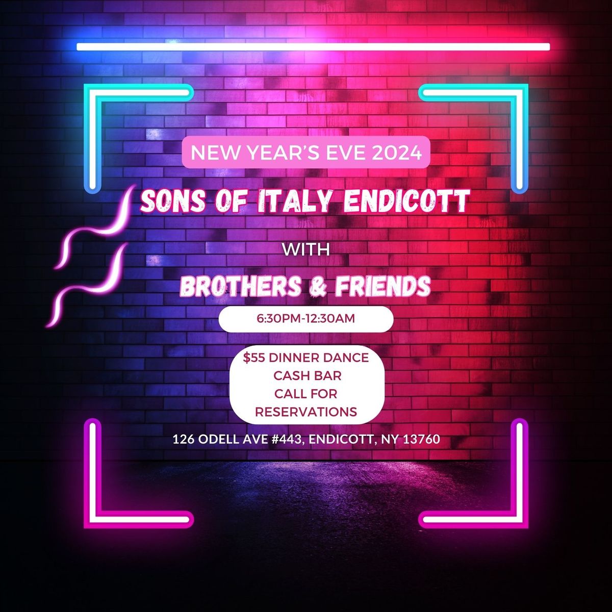 New Year's Eve @ Sons of Italy Endicott w\/Brothers & Friends 