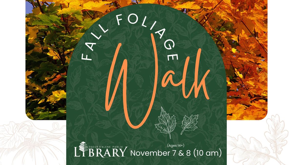 Fall Foliage Walk (Ages 14+)