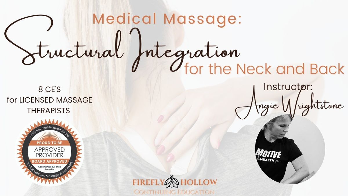 Medical Massage: Structural Integration for the Neck & Back
