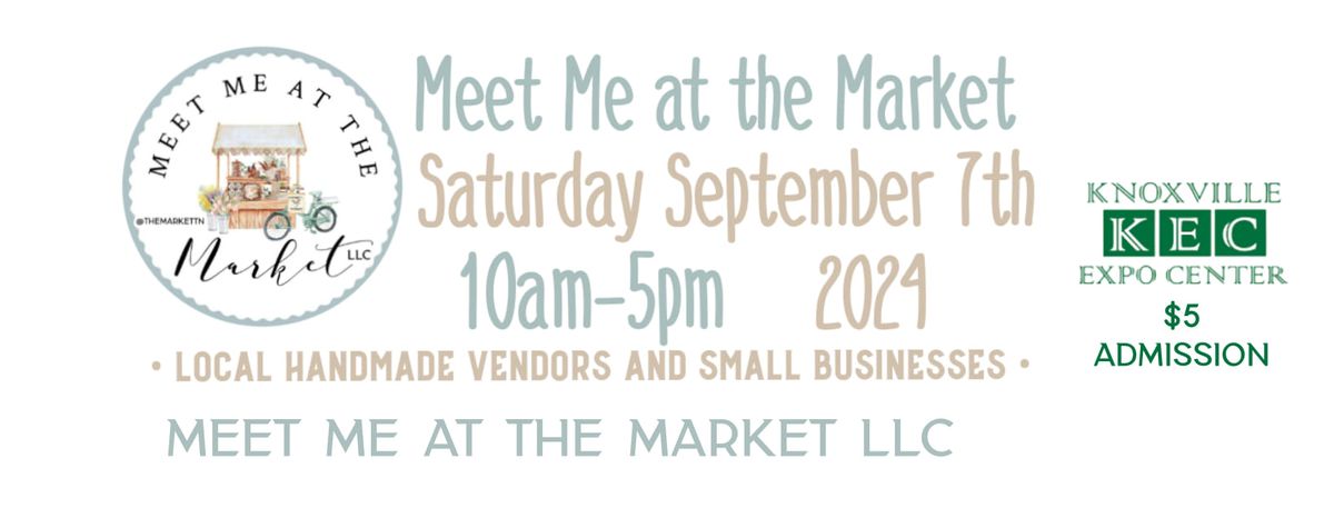 Meet Me at the Market! Fall Expo hosted by Meet Me at the Market LLC 