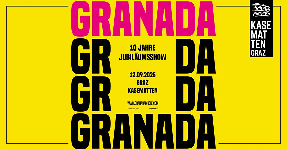 GRANADA \u2022 10 Jahre Jubil\u00e4umsshow \u2022 Schlo\u00dfbergb\u00fchne Kasematten