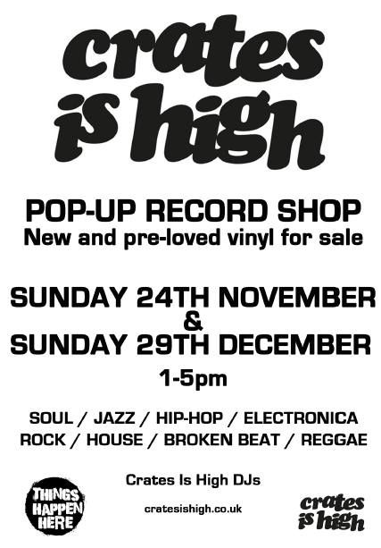 Crates Is High Pop Up Record Shop