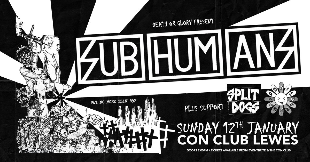 Subhumans \/ Split Dogs \/ Daffodildos Live at Lewes Con Club