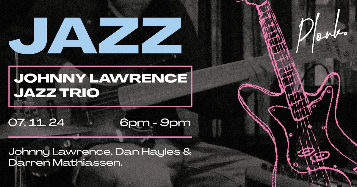 Johnny Lawrence Jazz Trio 