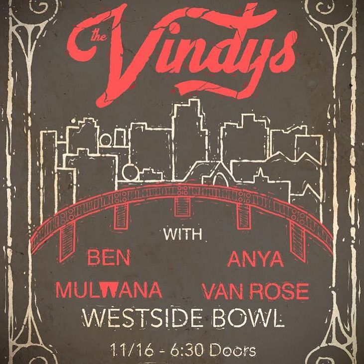 The Vindys\/Ben Mulwana\/Anya Van Rose at the Westside Bowl