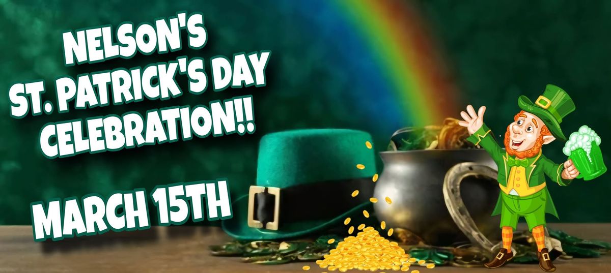 NELSON'S ST. PATRICK'S DAY CELEBRATION \ud83c\udf40\ud83c\udf78\ud83d\udcb0\ud83c\udf89