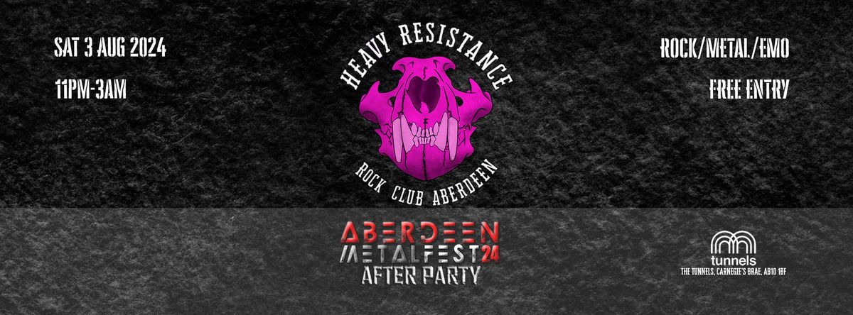 Heavy Resistance Rock Club [Sat 3 Aug 2024] at Tunnels Aberdeen - Aberdeen Metal Fest After-Party