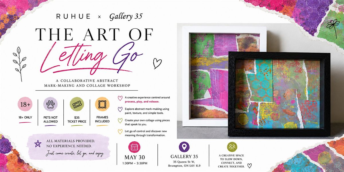 RUHUE: The Art of Letting Go \u2014 Collaborative Abstract Collage Workshop