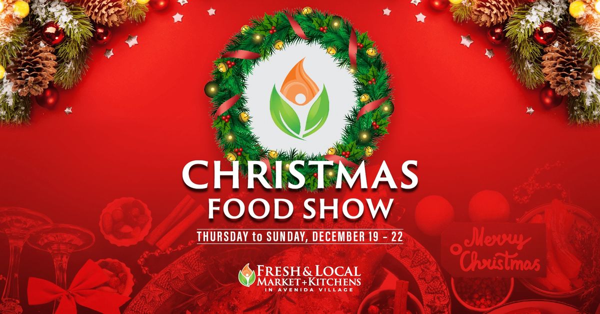 Fresh & Local Christmas Food Show in Avenida