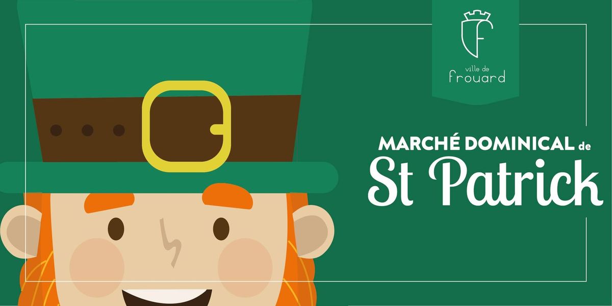 \ud83c\udf40 March\u00e9 Dominical de la Saint-Patrick \ud83c\udf40