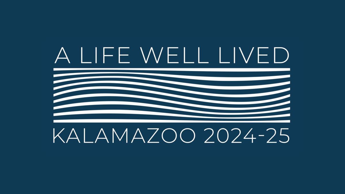 A Life Well Lived - Kalamazoo