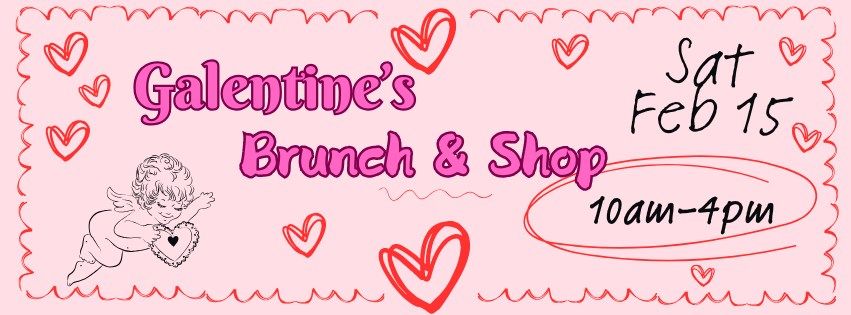 Galentines Brunch & Shop