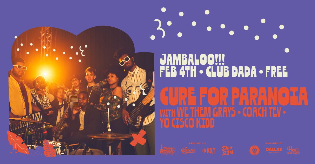 FREE: Cure for Paranoia at Jambaloo w\/ We Them Grays, Coach Tev & Yo Cisco Kid