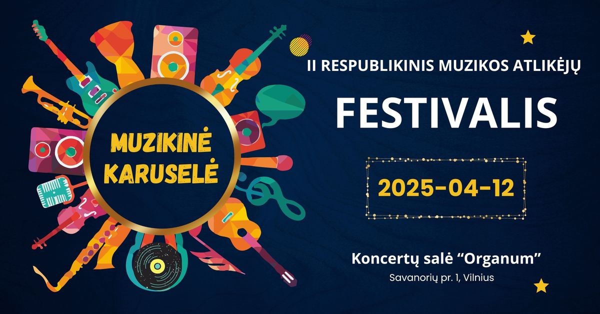 II Festivalis "MUZIKIN\u0116 KARUSEL\u0116"