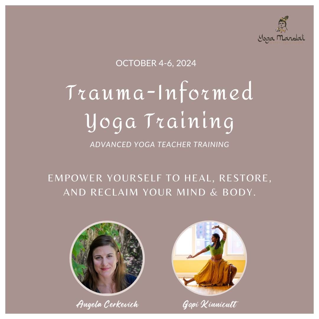 Trauma-Informed Yoga Training with Gopi Kinnicutt & Angela Cerkevich