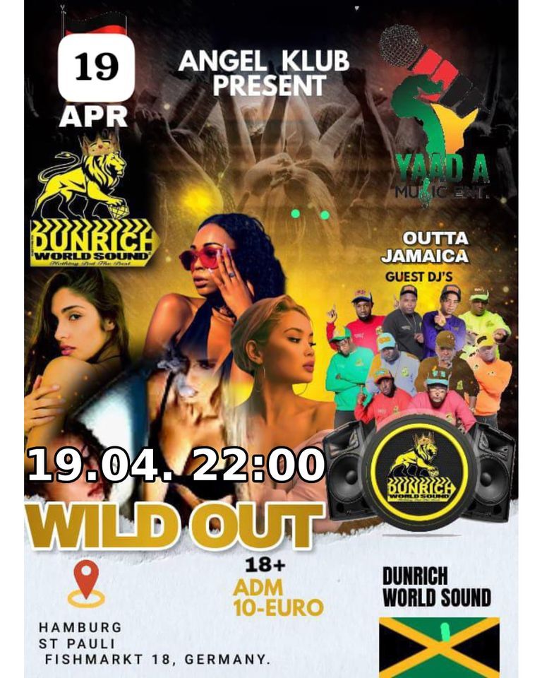 Wild Out - Dunrich World Sound Live from Jamaica