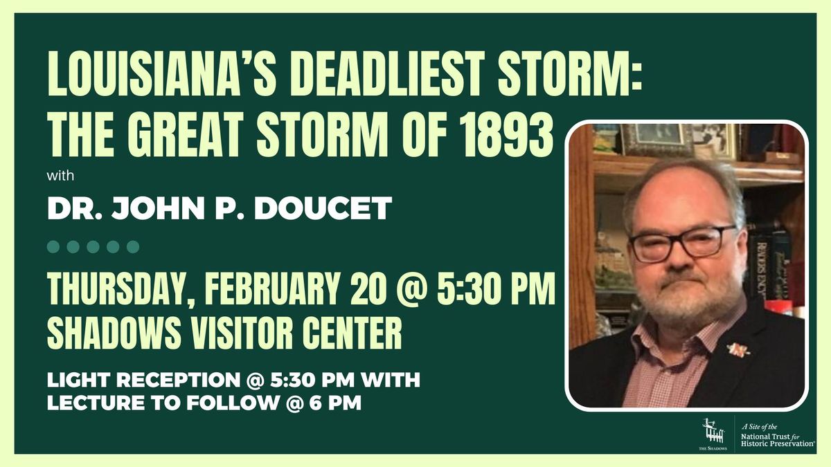 Louisiana\u2019s Deadliest Storm:  The Great Storm of 1893