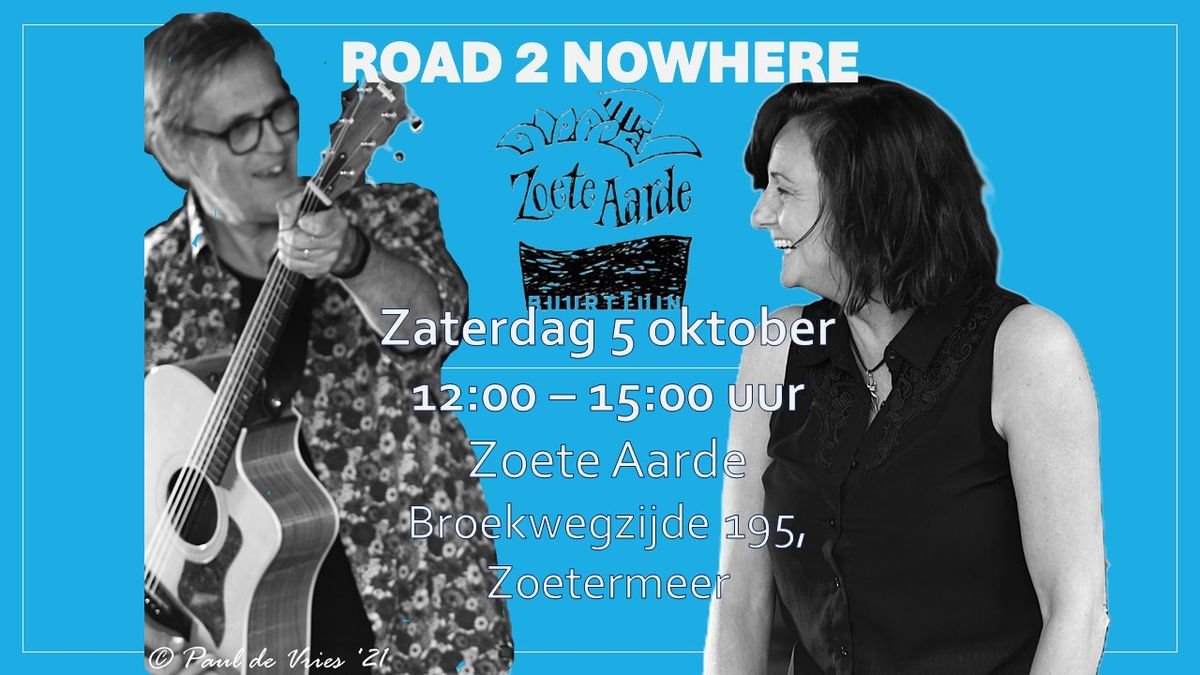 Road 2 Nowhere live in Buurttuin Zoete Aarde