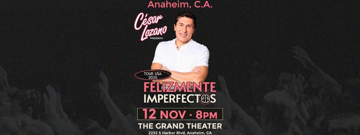 CESAR LOZANO PRESENTA " FELIZMENTE IMPERFECTOS " 