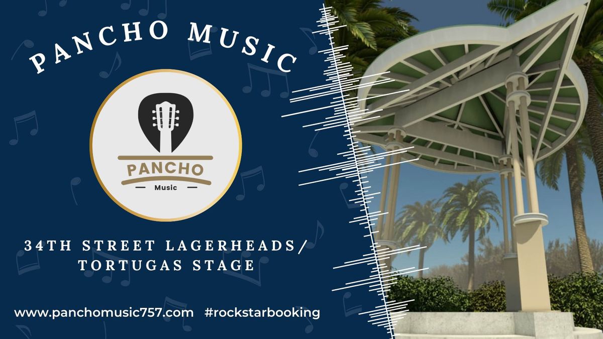 Pancho Music Live! 34th Street Lager Heads\/ Tortugas Stage