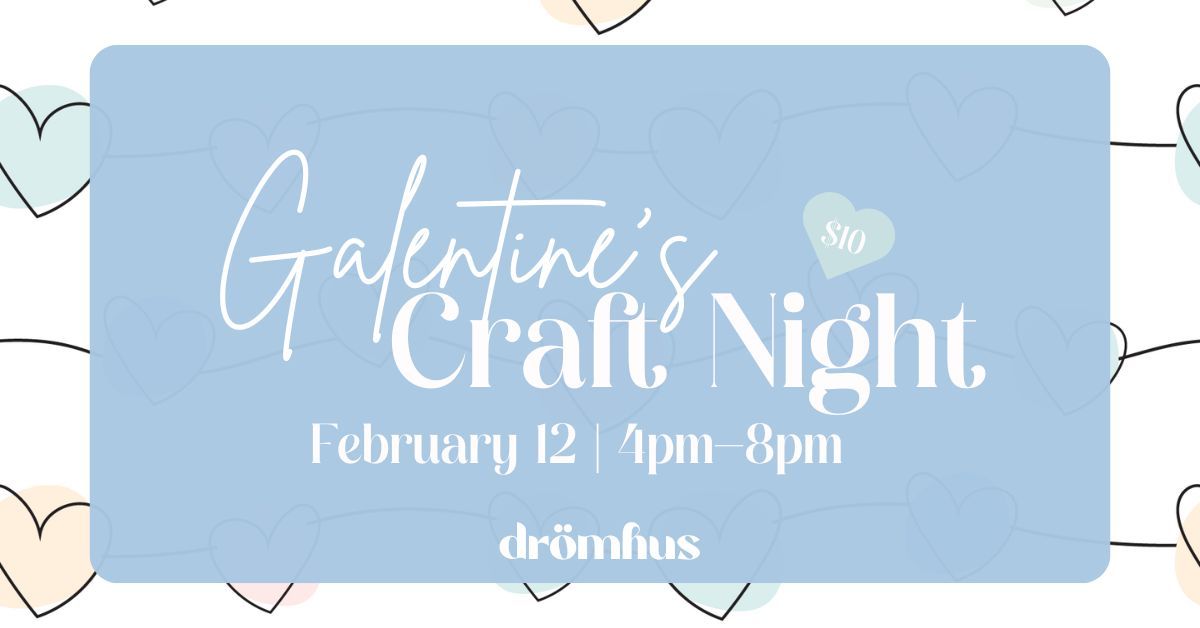 Galentine's Craft Night