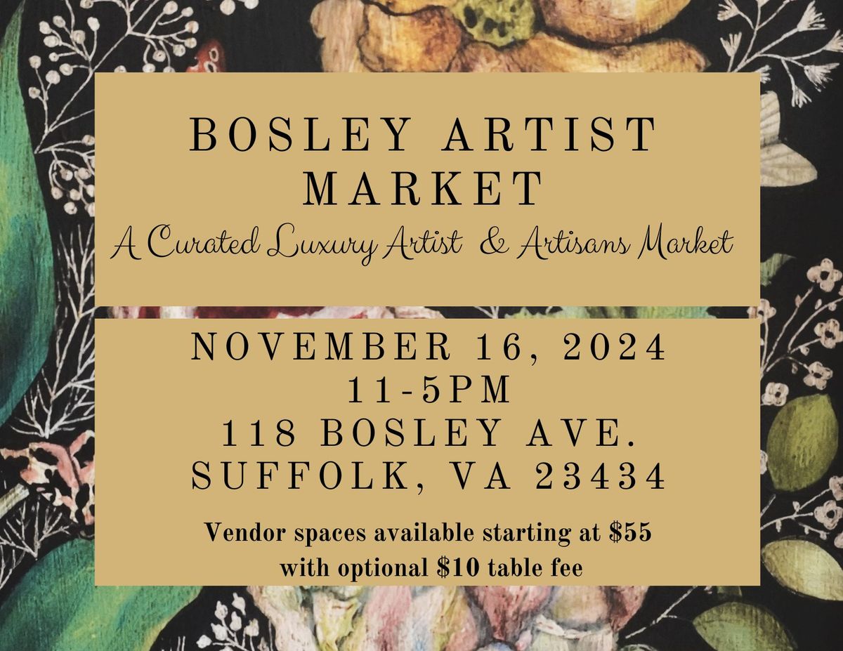 Bosley Artist Market (Vendor Open Call) 