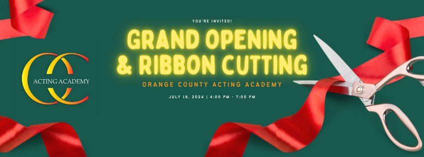 Orange County Acting Academy Ribbon Cutting & Grand Opening