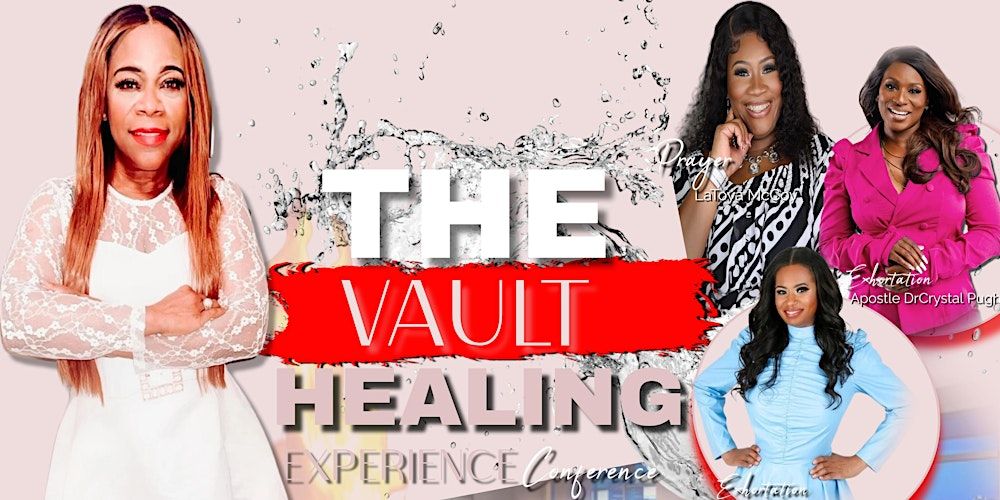 THE VAULT HEALING EXPERIENCE CONFERENCE