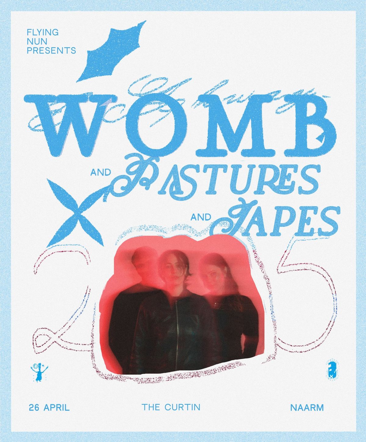 Womb with Pastures and Japes - OIAHS Tour - Naarm