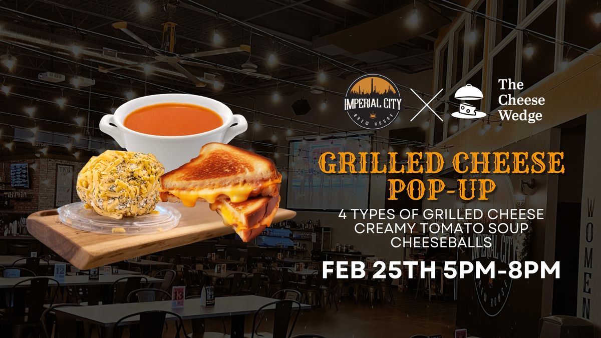 Grilled Cheese Pop-Up at Imperial City Brew House