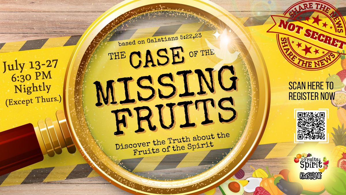 Vacation Bible School | The Case of the Missing Fruit 