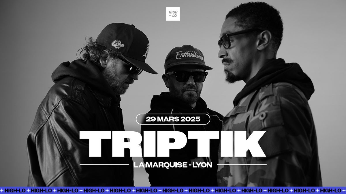 TRIPTIK - La Marquise - Lyon