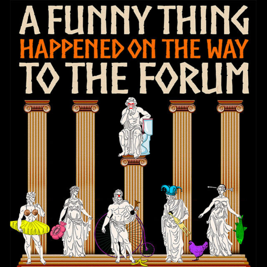 A Funny Thing Happened on the Way to the Forum - Goldsboro