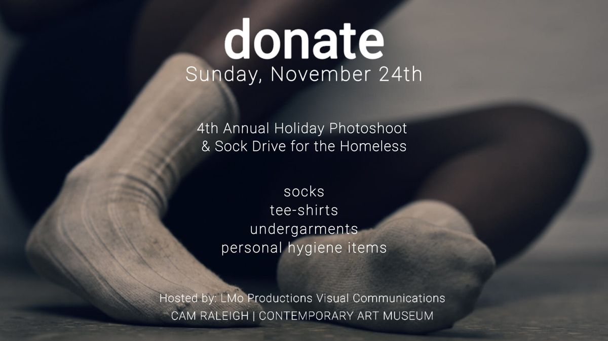 4th ANNUAL SOCK DRIVE FOR THE HOMELESS & HOLIDAY PHOTOSHOOT