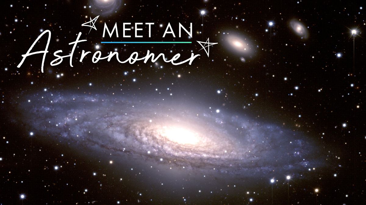 Meet an Astronomer