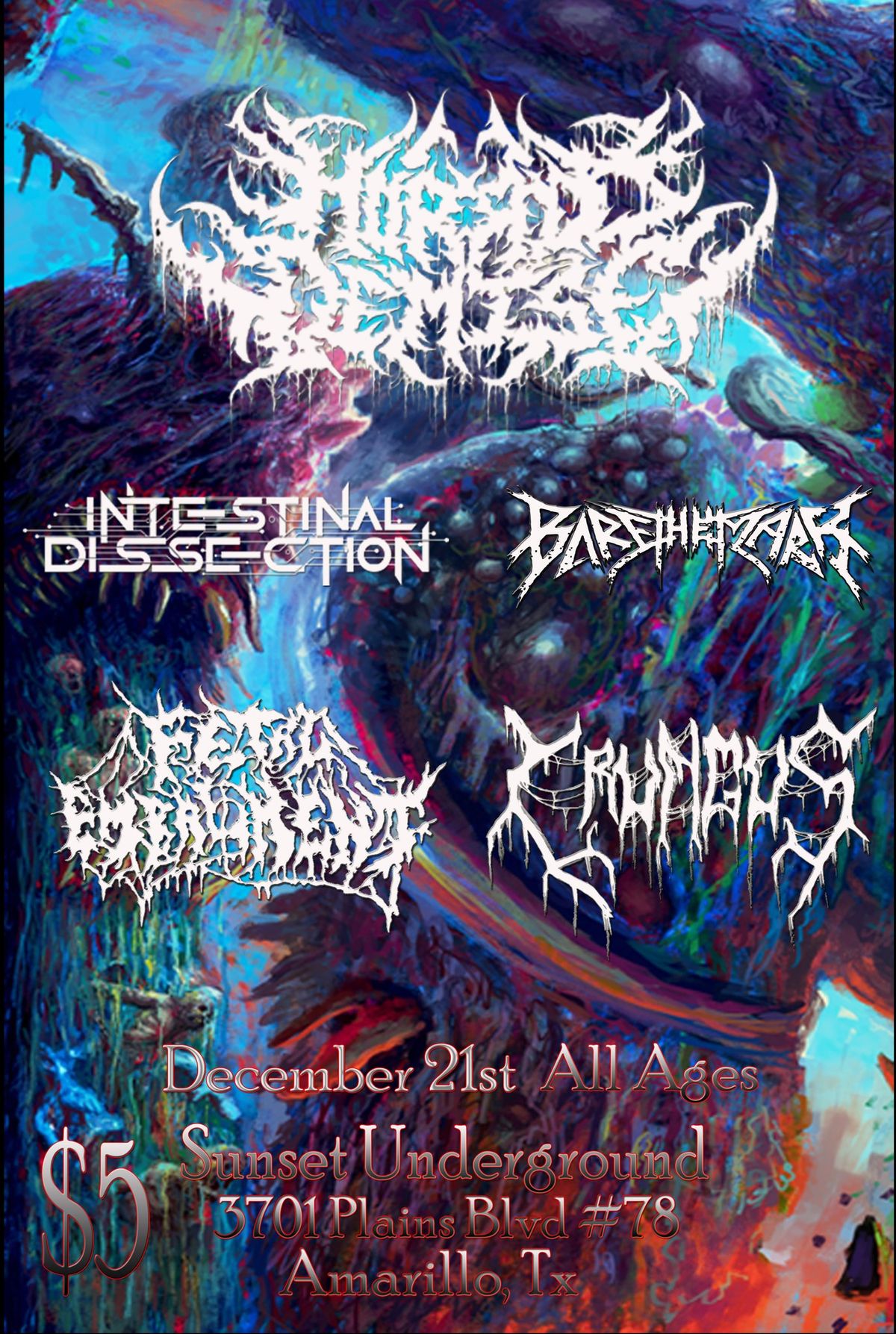 Horrid Demise, Bare the Mark, Intestinal Dissection, Fetal Embalment, Crungus