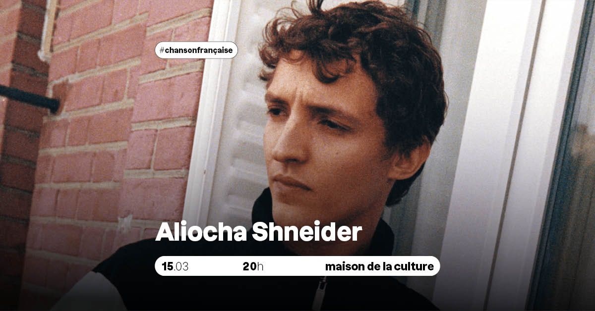 CONCERT - Aliocha Schneider  \/Complet \/ sur liste d'attente 