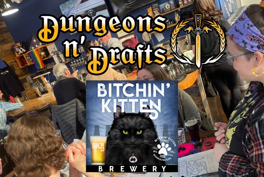 Dungeons and Drafts at The Kitten