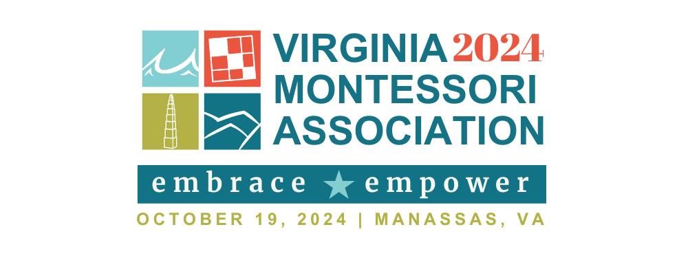 Virginia Montessori Association 2024: Embrace, Empower