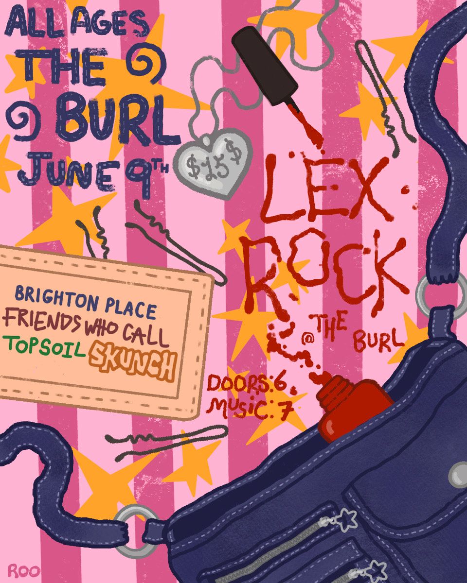 Lex Rock ft. Brighton Place, Friends Who Call, Topsoil & Skunch