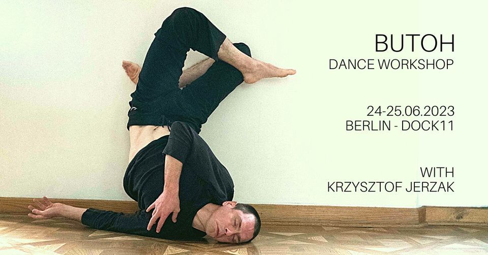 BUTOH dance workshop in Berlin