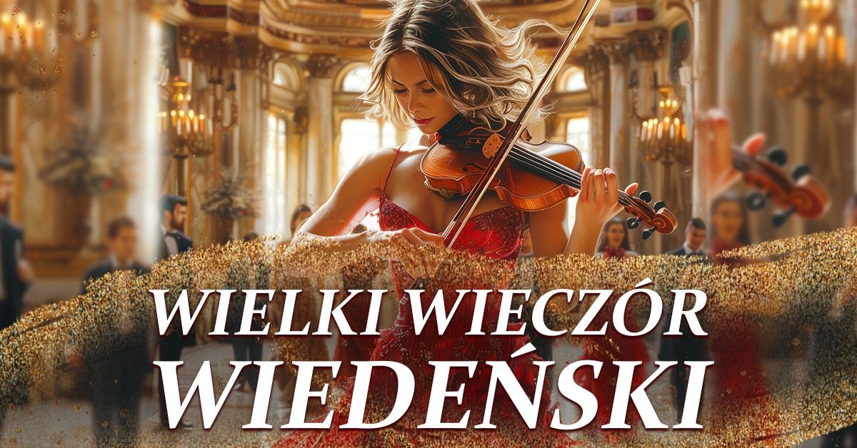 Jasionka: Wielki Wiecz\u00f3r Wiede\u0144ski